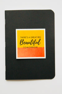 Beautiful Tomorrow Notebook 5x7